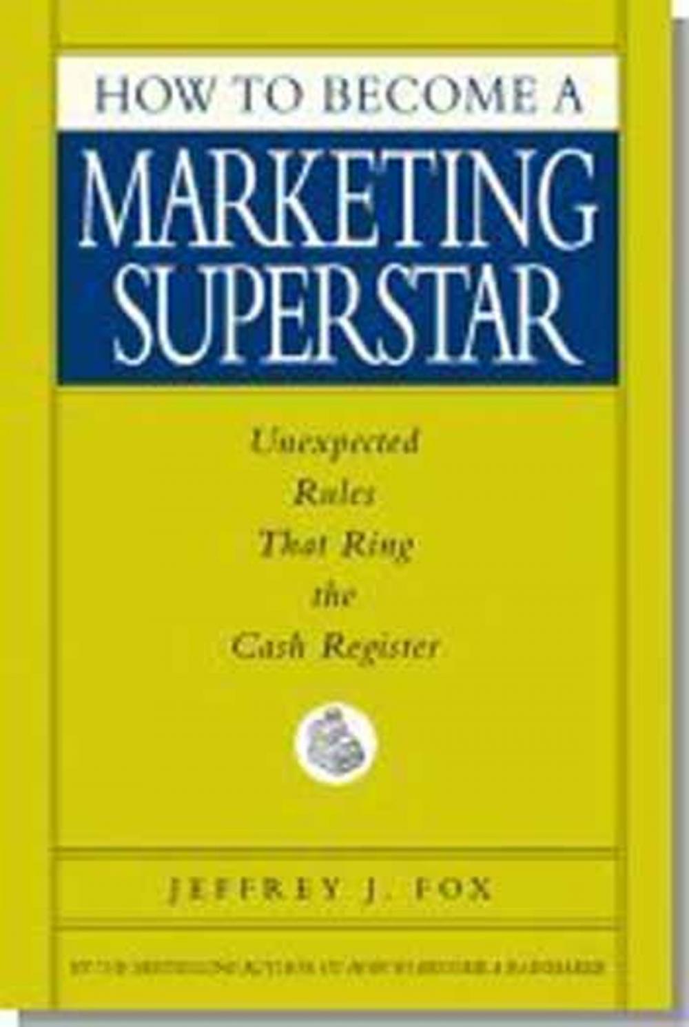 Big bigCover of How to Become a Marketing Superstar