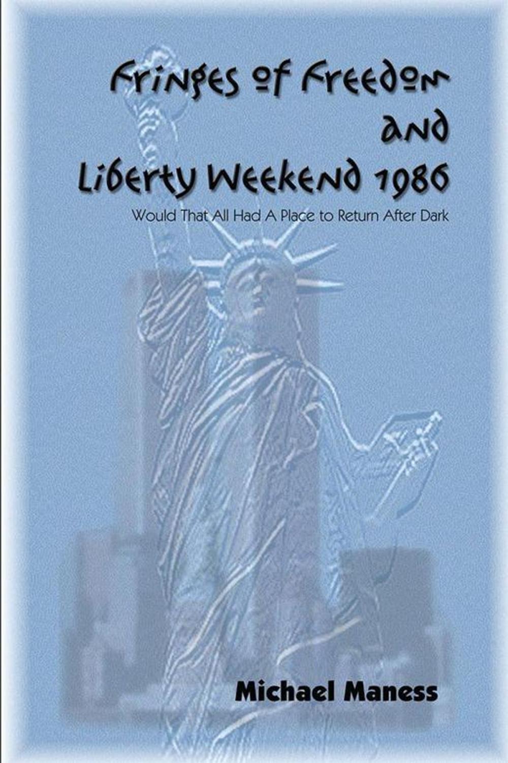 Big bigCover of Fringes of Freedom and Liberty Weekend 1986