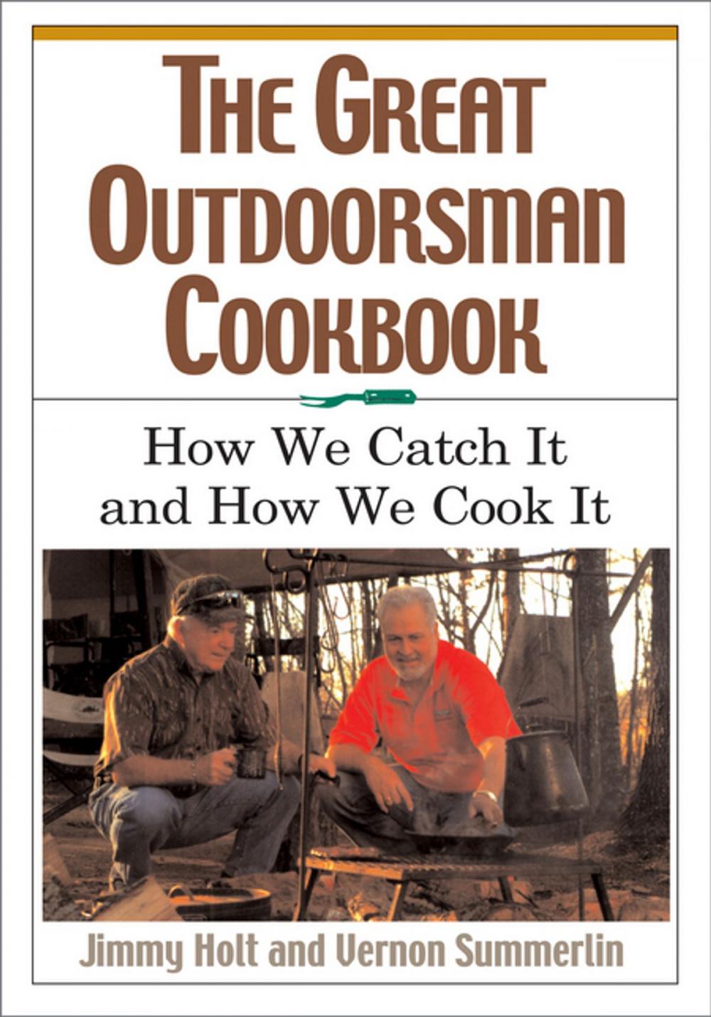 Big bigCover of The Great Outdoorsman Cookbook