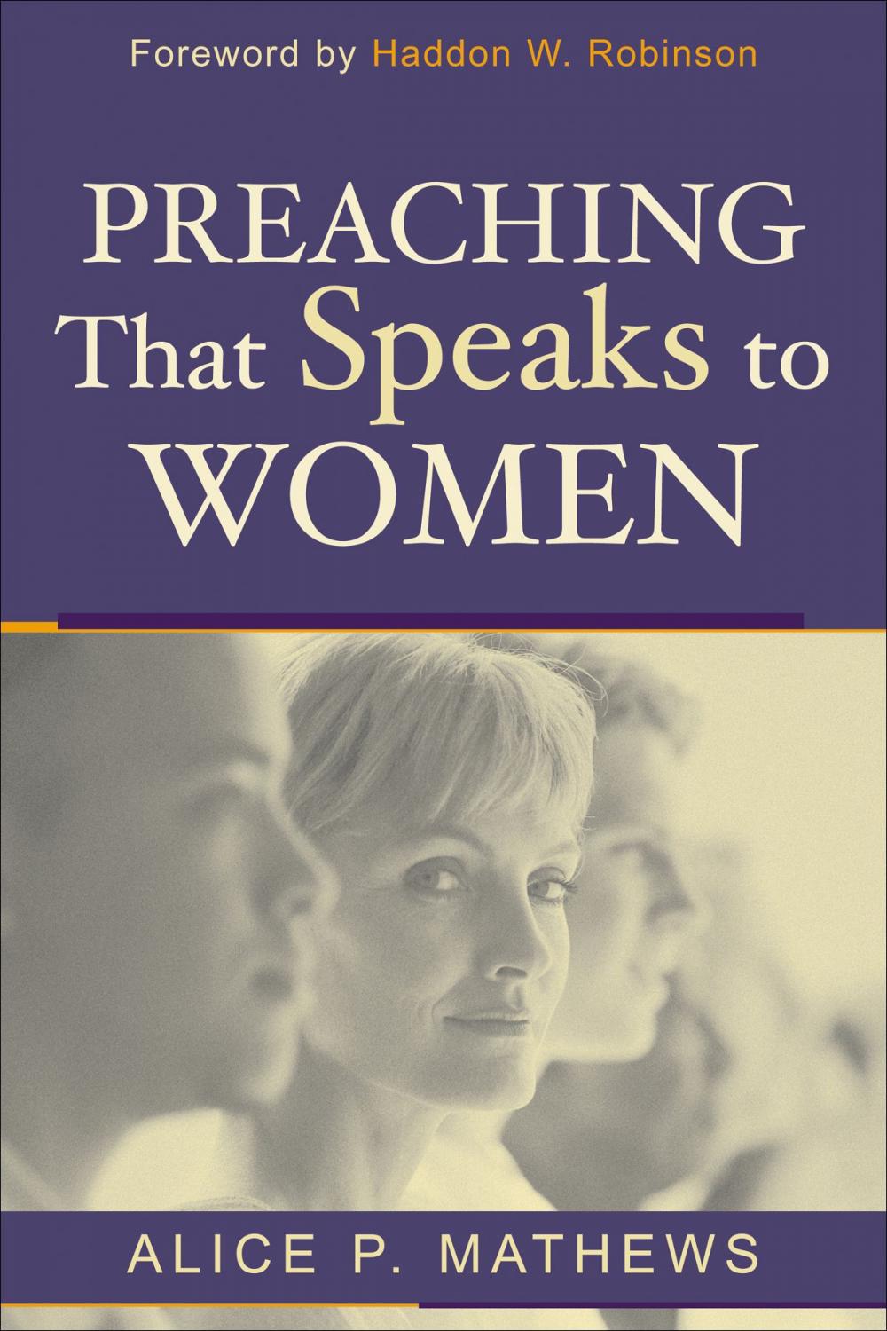 Big bigCover of Preaching That Speaks to Women