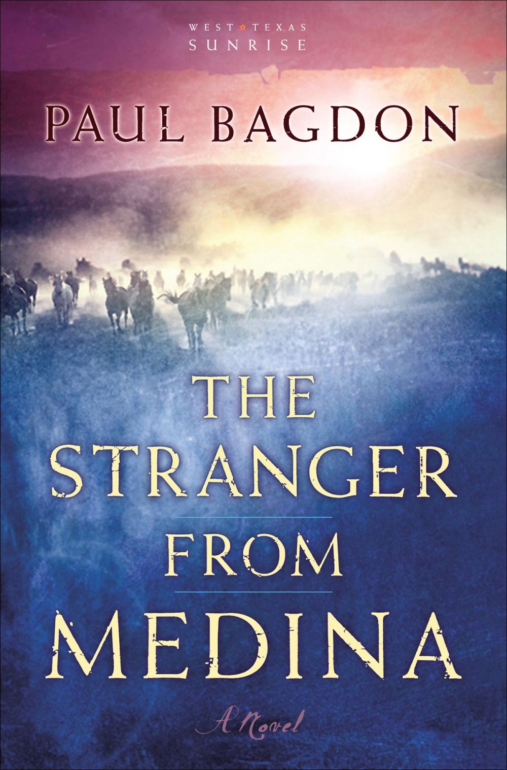 Big bigCover of The Stranger from Medina (West Texas Sunrise Book #3)