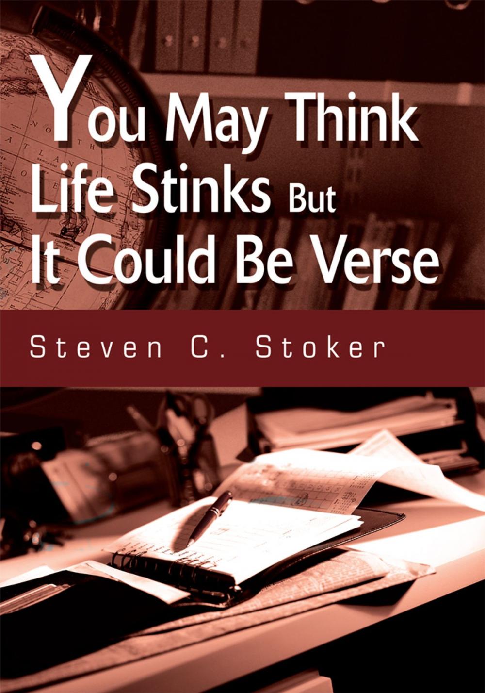 Big bigCover of You May Think Life Stinks but It Could Be Verse