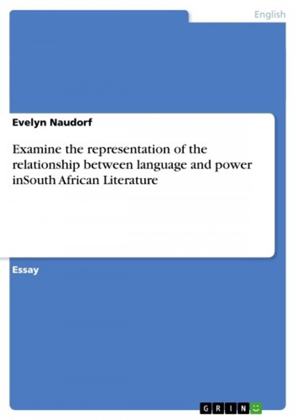 Big bigCover of Examine the representation of the relationship between language and power inSouth African Literature
