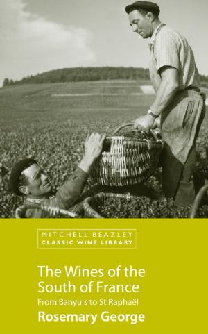 Cover of the book The Wines of the South of France by Eric Zandona