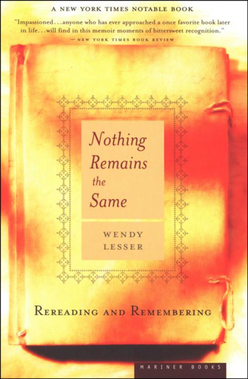 Cover of the book Nothing Remains the Same by Wendy Lesser, Houghton Mifflin Harcourt