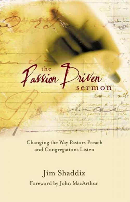 Cover of the book The Passion-Driven Sermon by James Shaddix, B&H Publishing Group