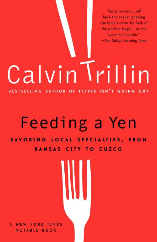 Cover of the book Feeding a Yen by Calvin Trillin, Random House Publishing Group