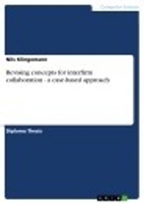 Cover of the book Revising concepts for interfirm collaboration - a case-based approach by Nils Klingemann, GRIN Publishing