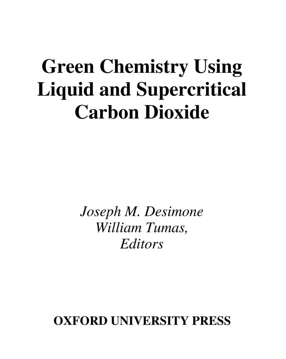 Big bigCover of Green Chemistry Using Liquid and Supercritical Carbon Dioxide