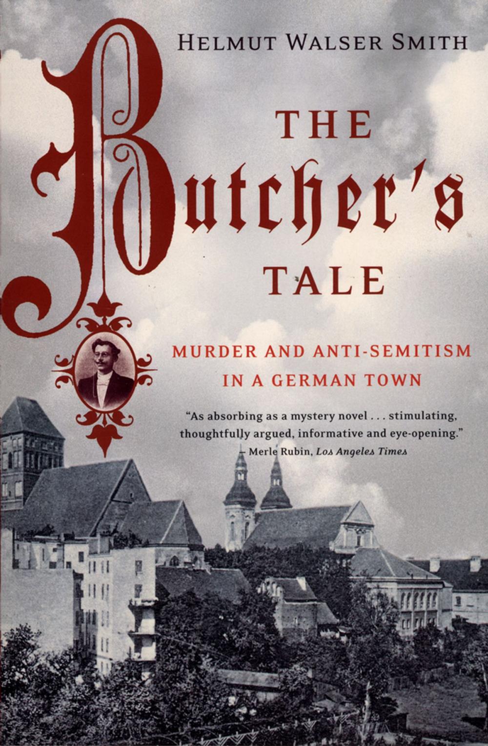 Big bigCover of The Butcher's Tale: Murder and Anti-Semitism in a German Town