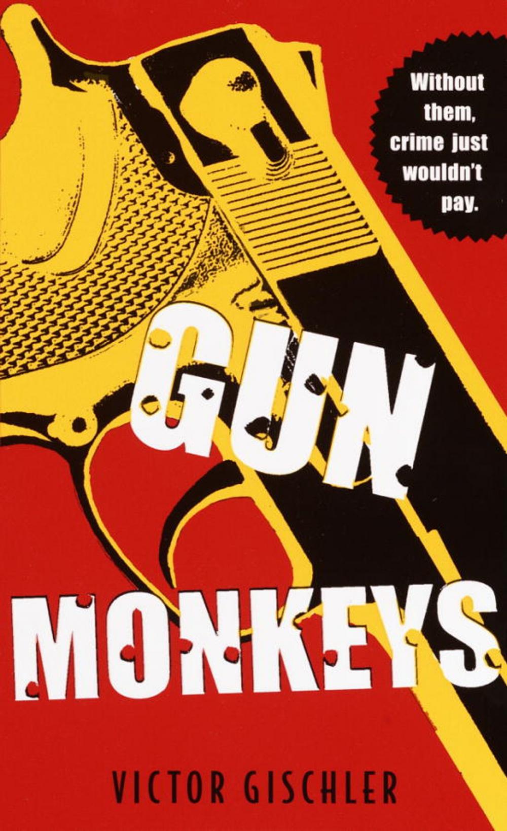 Big bigCover of Gun Monkeys