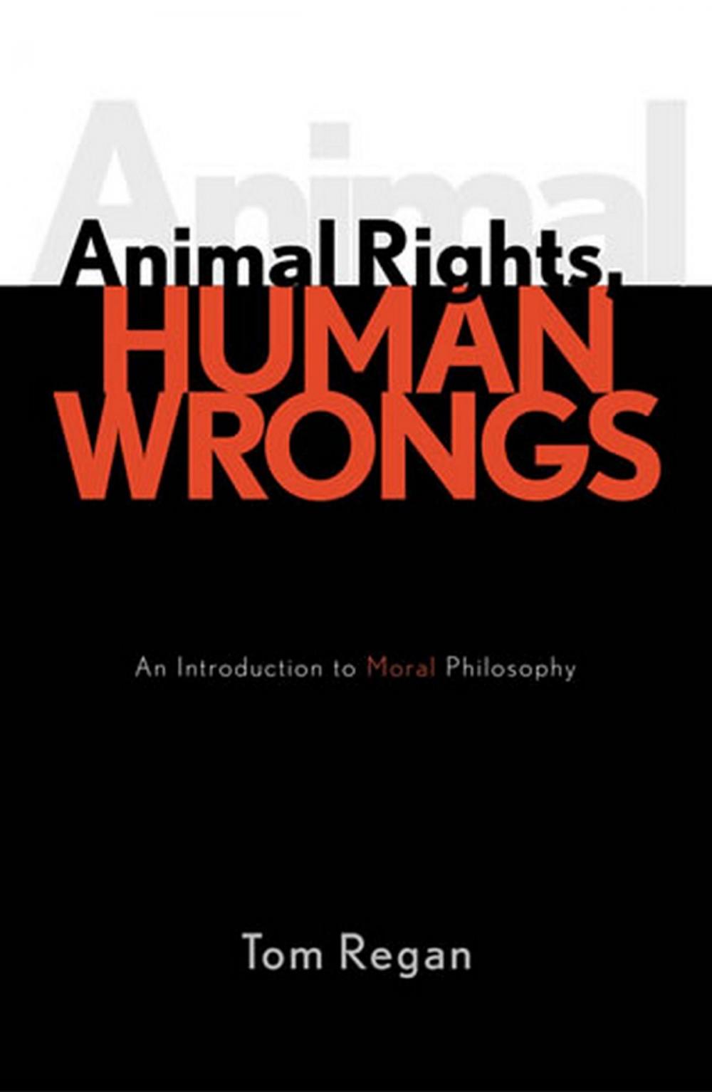 Big bigCover of Animal Rights, Human Wrongs