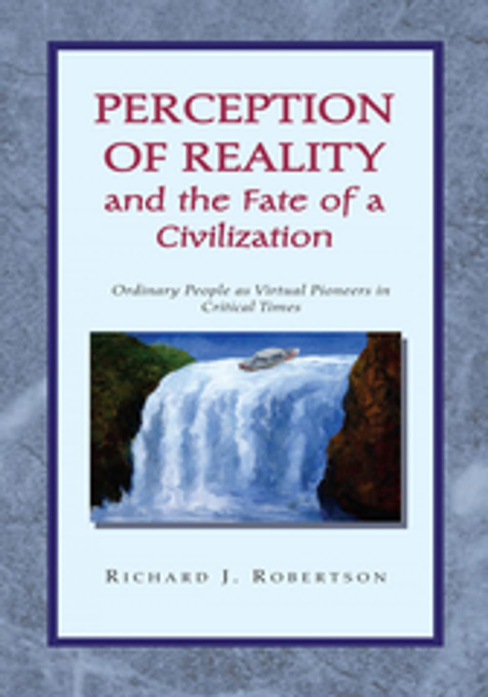 Big bigCover of Perception of Reality and the Fate of a Civilization