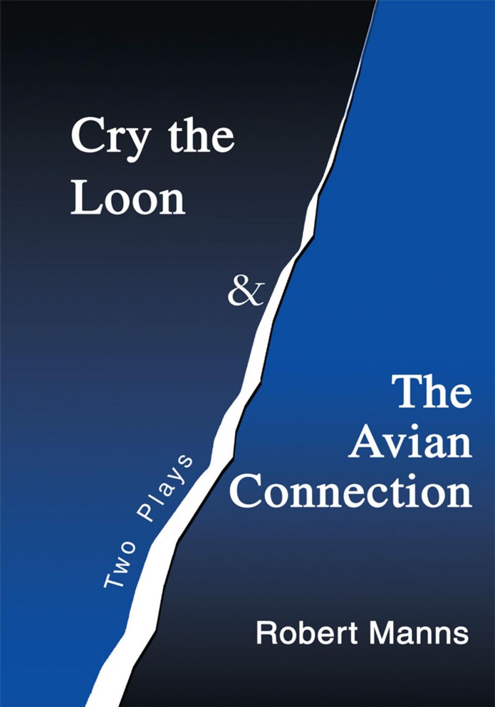 Big bigCover of Cry the Loon and the Avian Connection