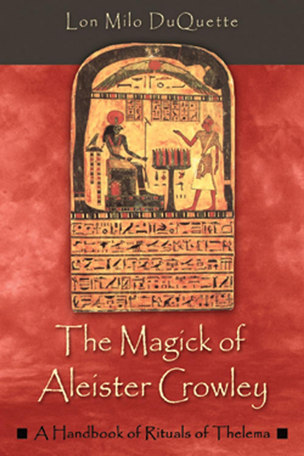 Big bigCover of The Magick of Aleister Crowley: A Handbook of the Rituals of Thelema