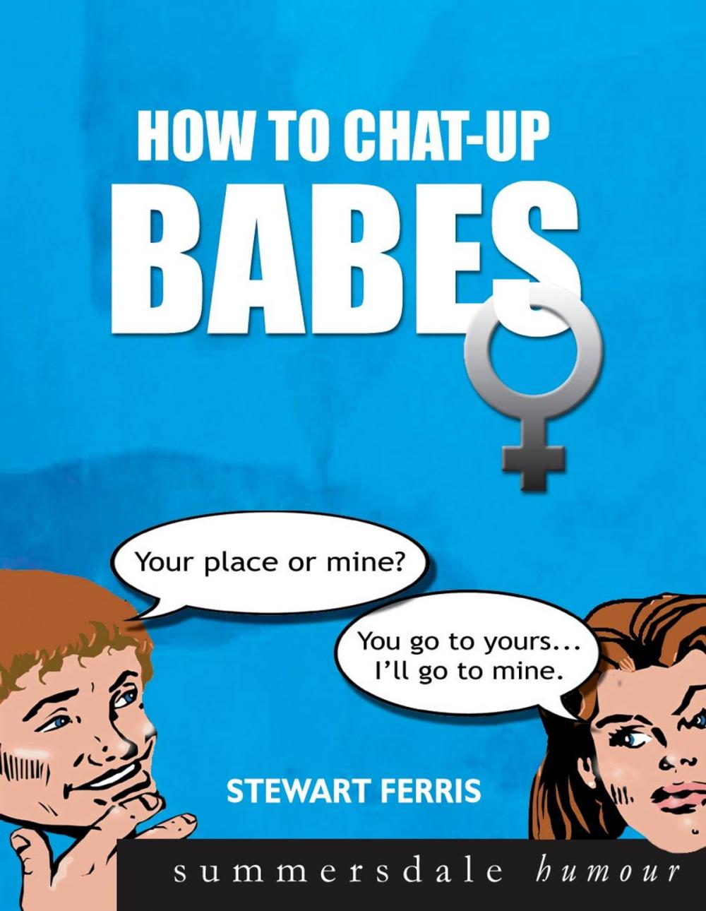 Big bigCover of How To Chat Up Babes