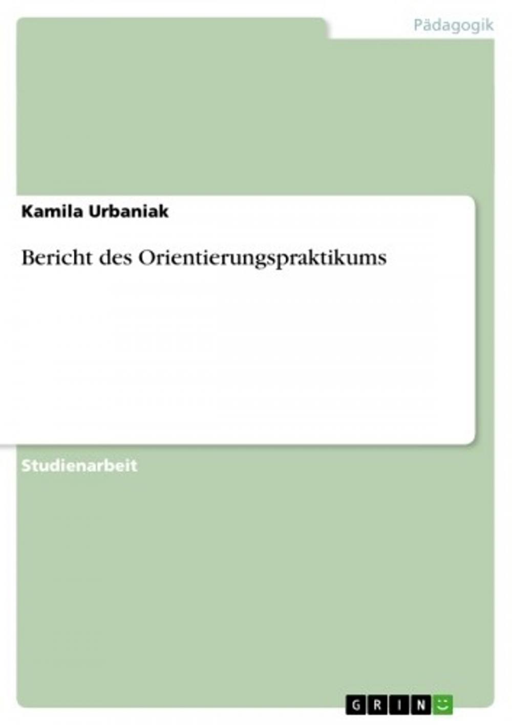 Big bigCover of Bericht des Orientierungspraktikums