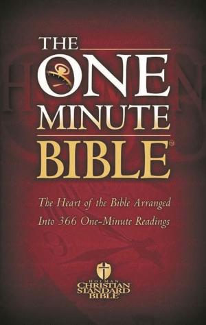 Cover of the book The HCSB One Minute Bible by Andreas J. Köstenberger, L. Scott Kellum, Charles L Quarles