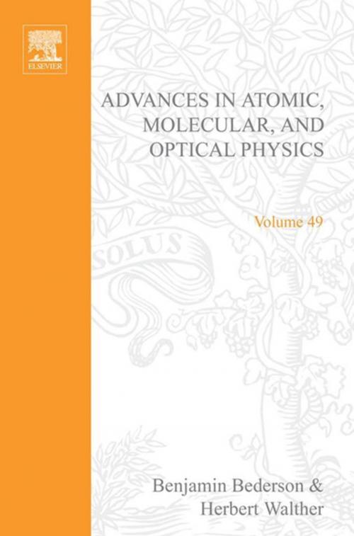 Cover of the book Advances in Atomic, Molecular, and Optical Physics by Benjamin Bederson, Herbert Walther, Elsevier Science