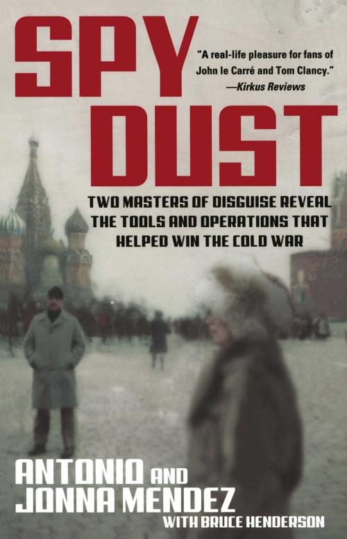 Cover of the book Spy Dust by Antonio Mendez, Jonna Mendez, Bruce Henderson, Atria Books