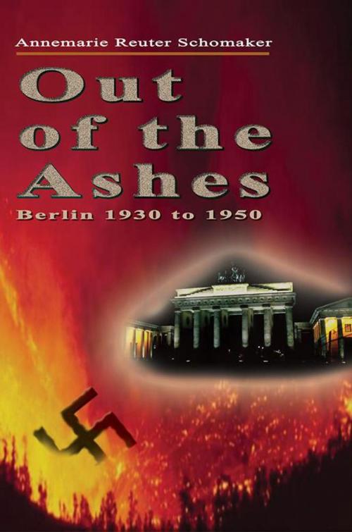 Cover of the book Out of the Ashes by Annemarie Reuter Schomaker, AuthorHouse