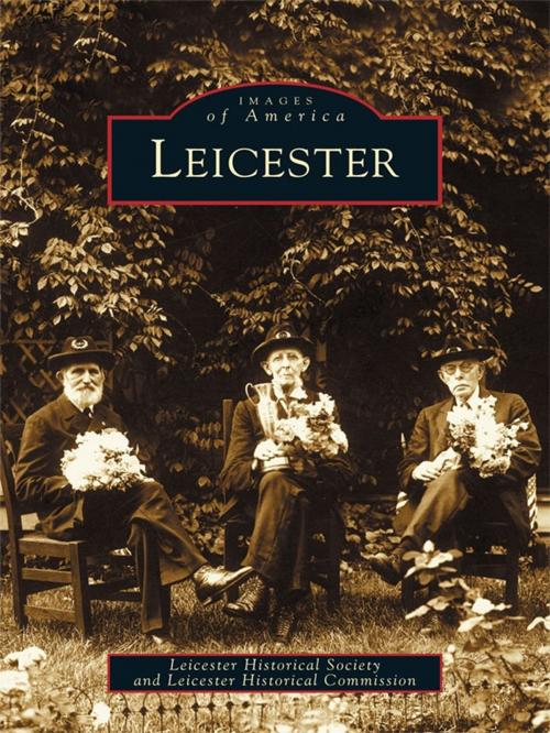 Cover of the book Leicester by Leicester Historical Society, Arcadia Publishing Inc.