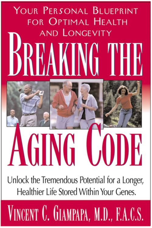 Cover of the book Breaking the Aging Code by Vincent Giampapa, M.D., F.A.C.S., Miryan Ehrlich Williamson, Turner Publishing Company