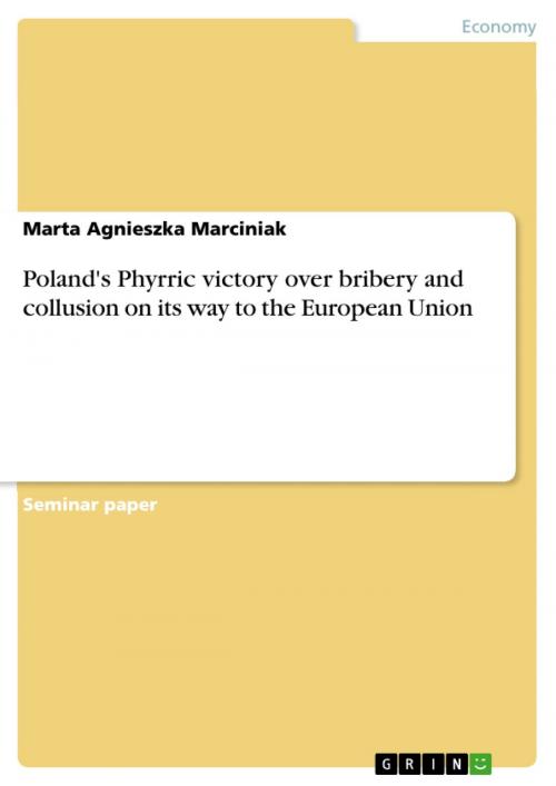 Cover of the book Poland's Phyrric victory over bribery and collusion on its way to the European Union by Marta Agnieszka Marciniak, GRIN Publishing