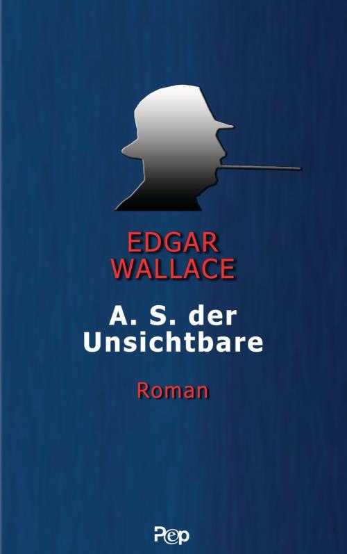 Cover of the book A.S. der Unsichtbare by Edgar Wallace, Goldmann Verlag