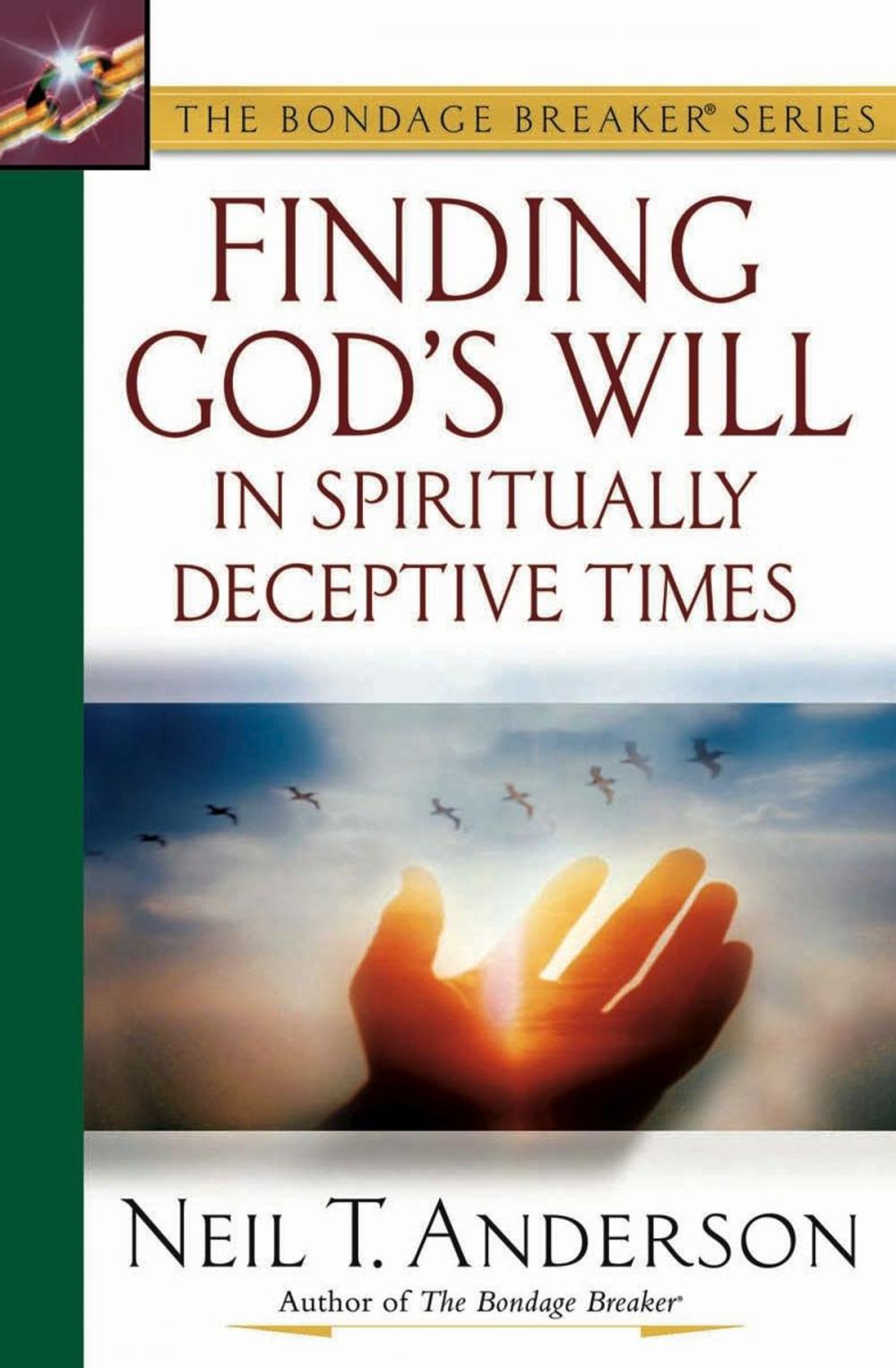 Big bigCover of Finding God's Will in Spiritually Deceptive Times