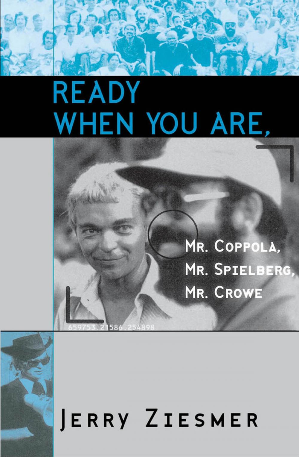 Big bigCover of Ready When You Are, Mr. Coppola, Mr. Spielberg, Mr. Crowe