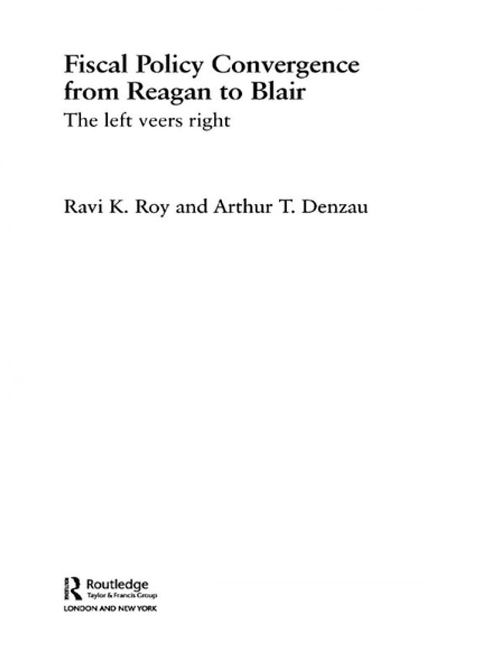 Big bigCover of Fiscal Policy Convergence from Reagan to Blair