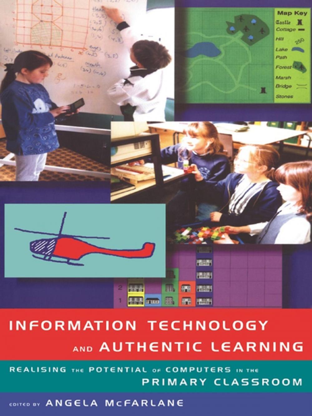 Big bigCover of Information Technology and Authentic Learning