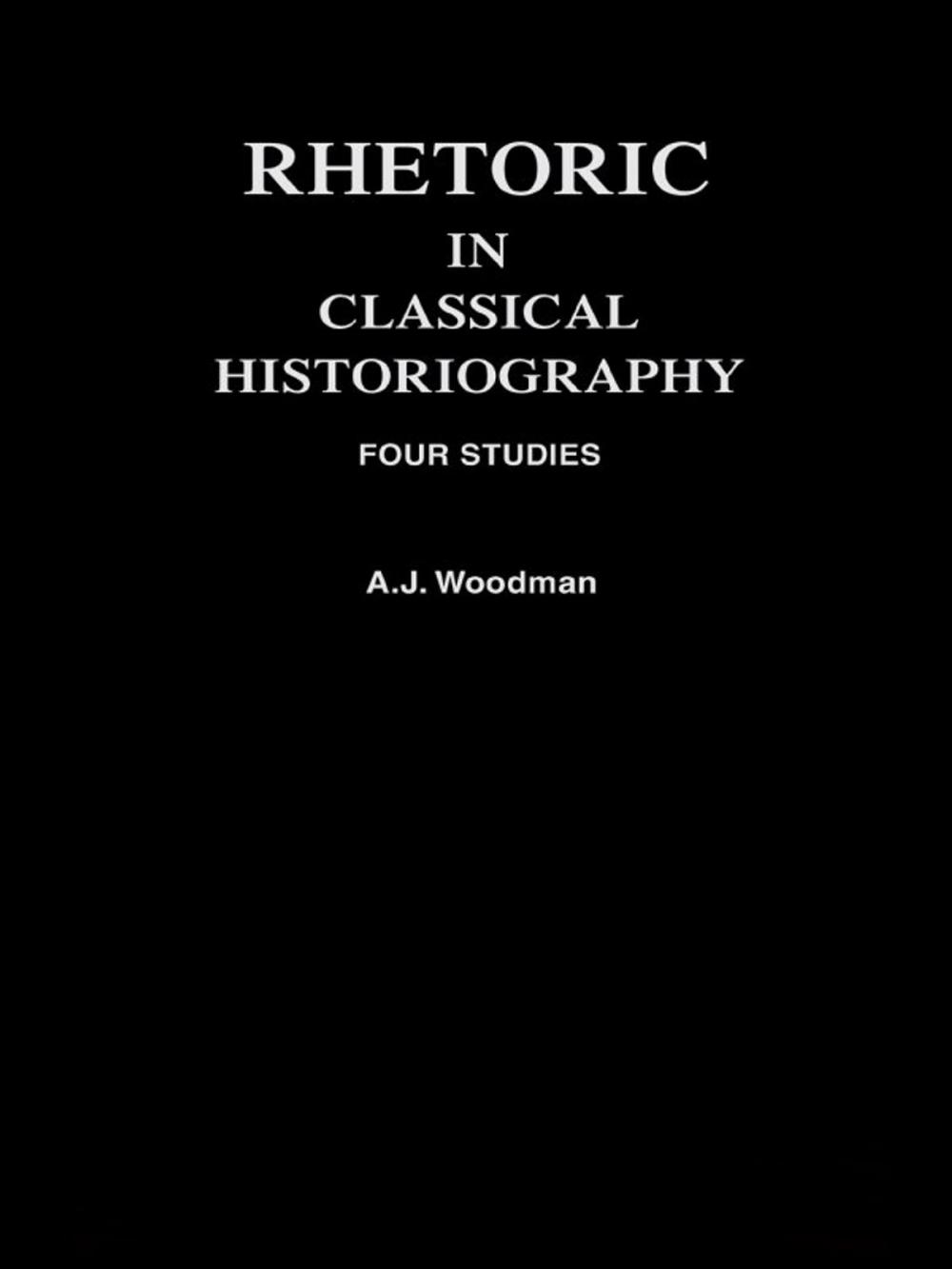 Big bigCover of Rhetoric in Classical Historiography