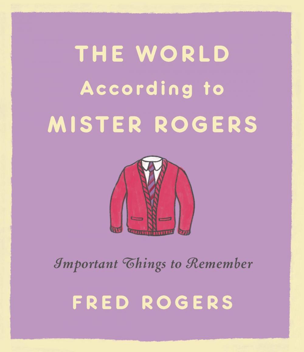 Big bigCover of The World According to Mister Rogers