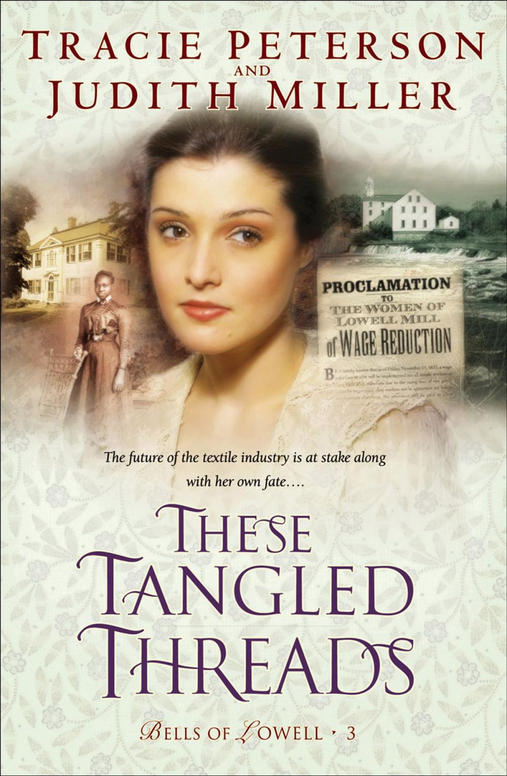 Big bigCover of These Tangled Threads (Bells of Lowell Book #3)