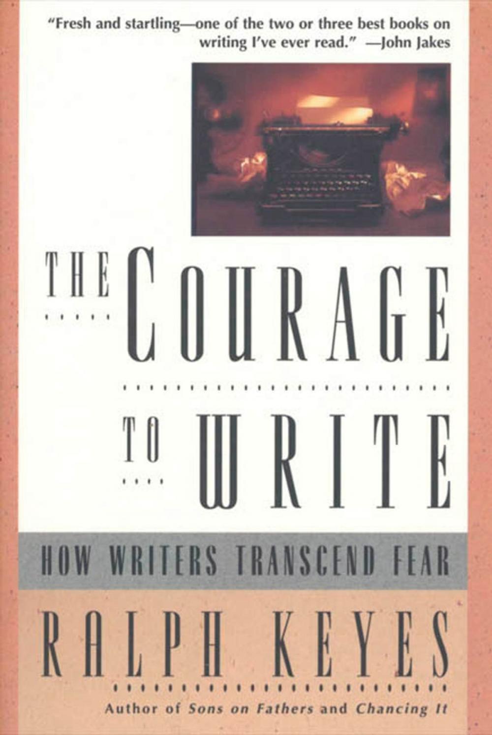 Big bigCover of The Courage to Write