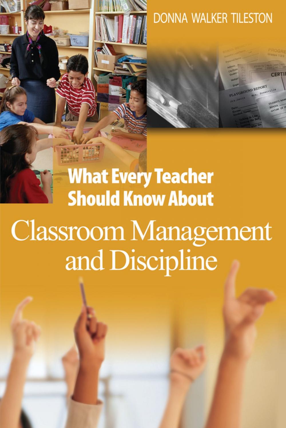 Big bigCover of What Every Teacher Should Know About Classroom Management and Discipline