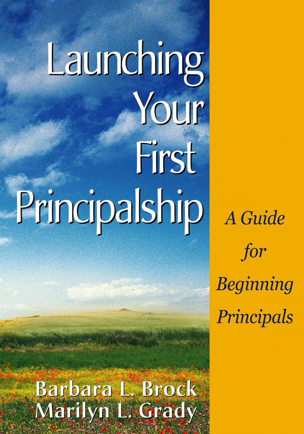 Big bigCover of Launching Your First Principalship