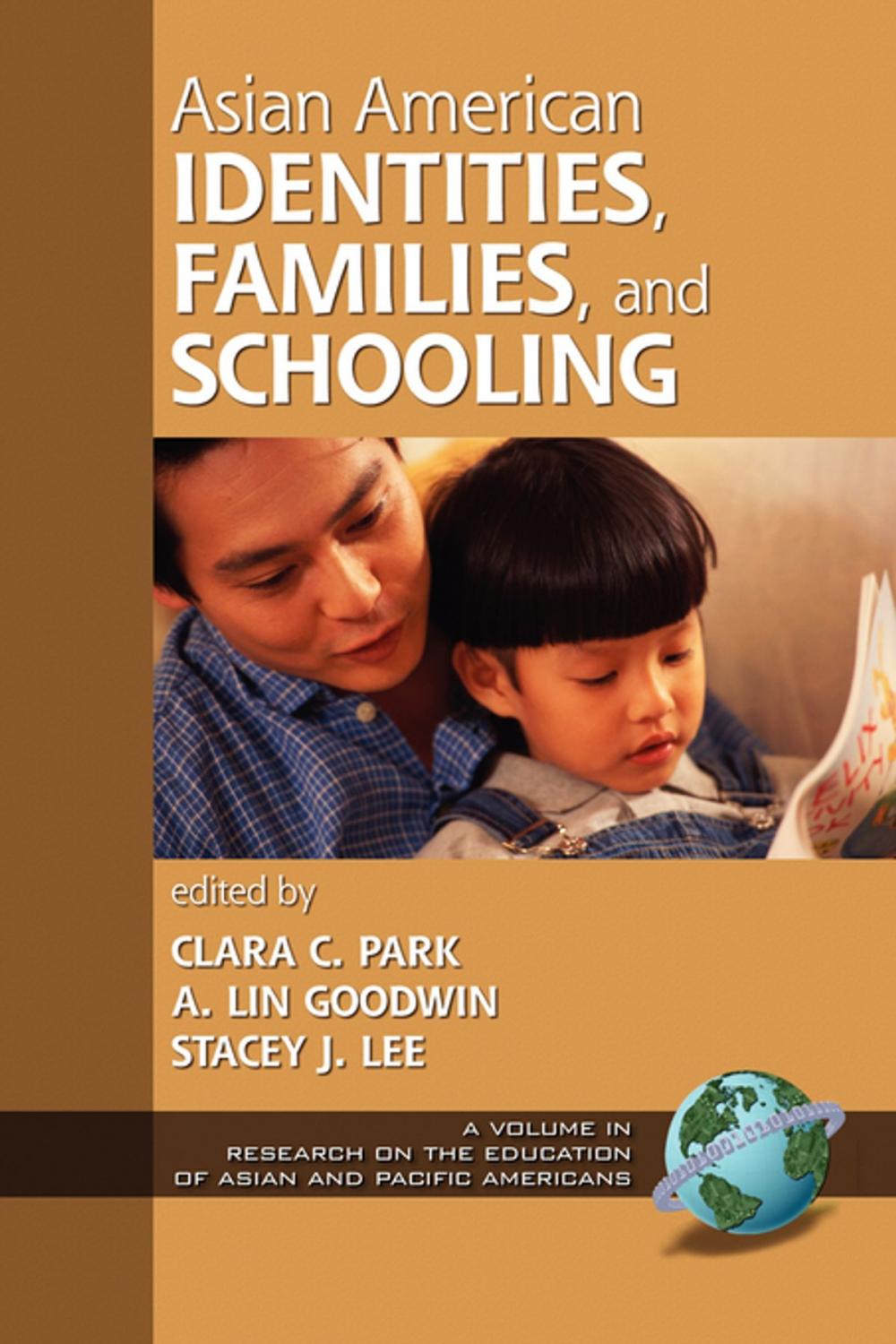 Big bigCover of Asian American Identities, Families, & Schooling