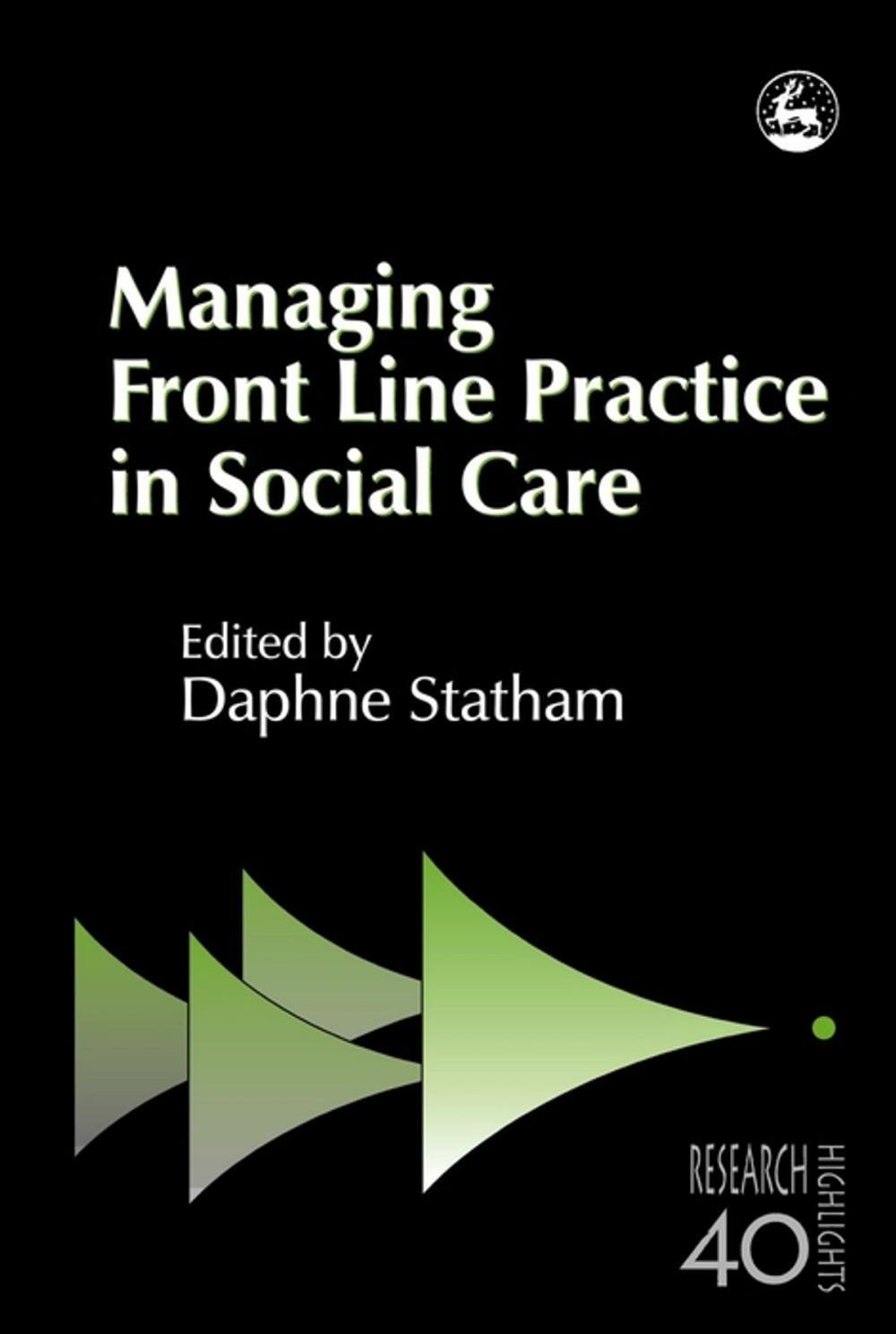 Big bigCover of Managing Front Line Practice in Social Care