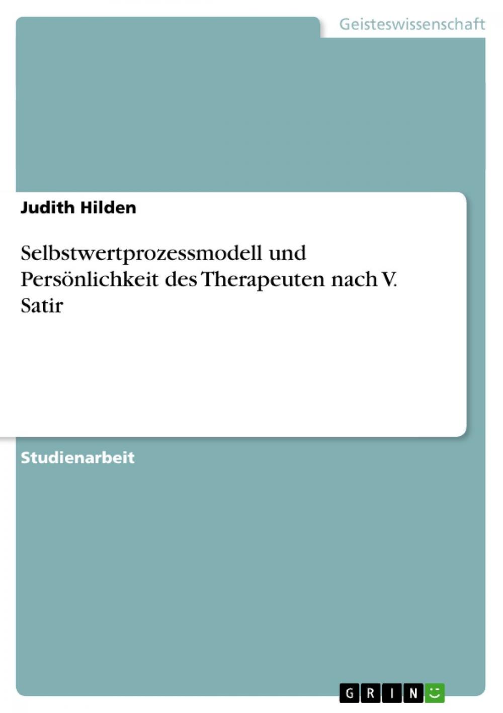 Big bigCover of Selbstwertprozessmodell und Persönlichkeit des Therapeuten nach V. Satir