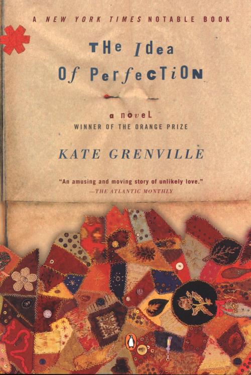 Cover of the book The Idea of Perfection by Kate Grenville, Penguin Publishing Group