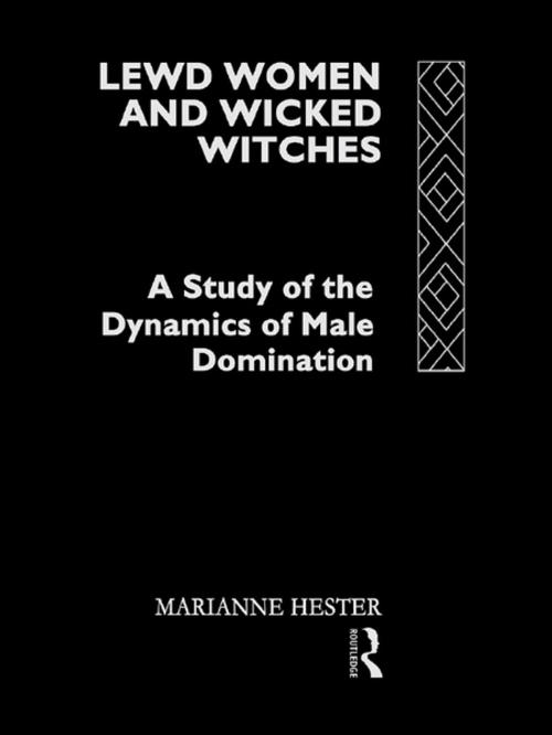 Cover of the book Lewd Women and Wicked Witches by Marianne Hester, Taylor and Francis