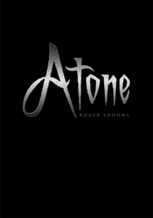 Cover of the book Atone by Roger Lhooms, Xlibris US