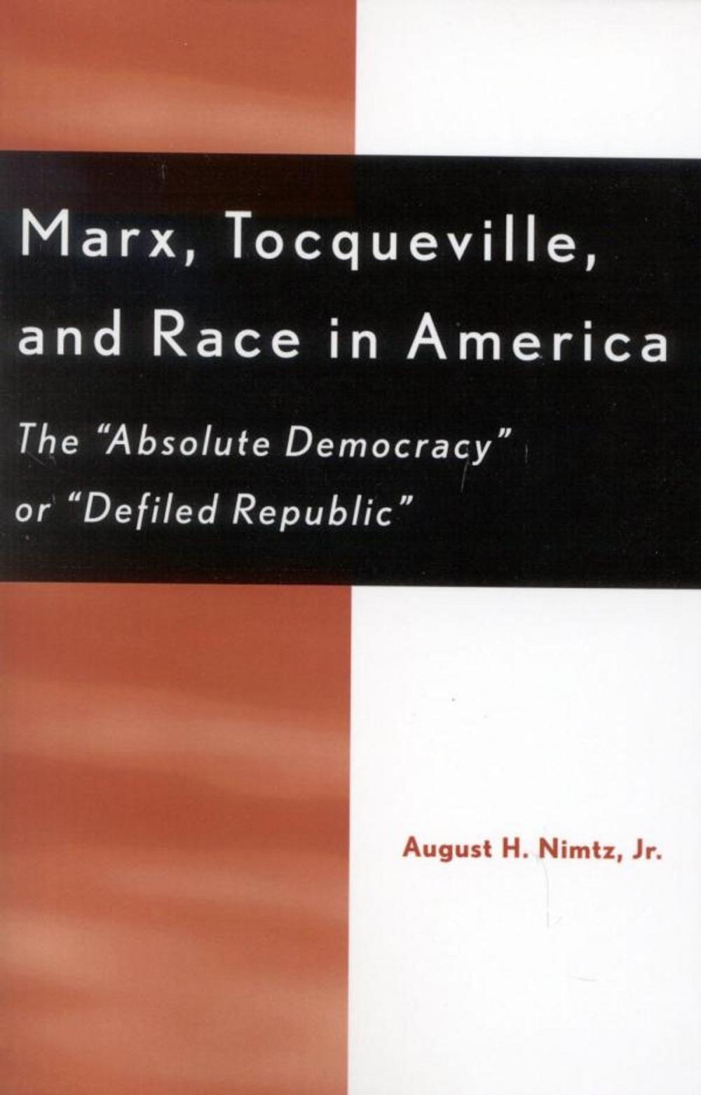 Big bigCover of Marx, Tocqueville, and Race in America