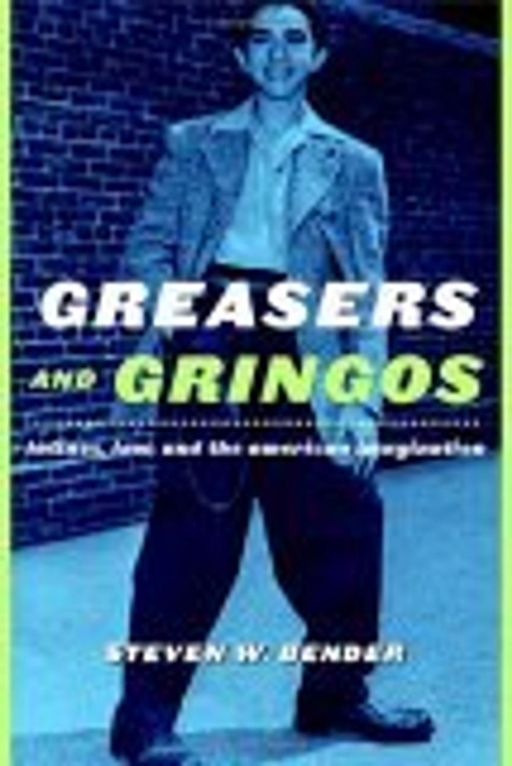 Big bigCover of Greasers and Gringos