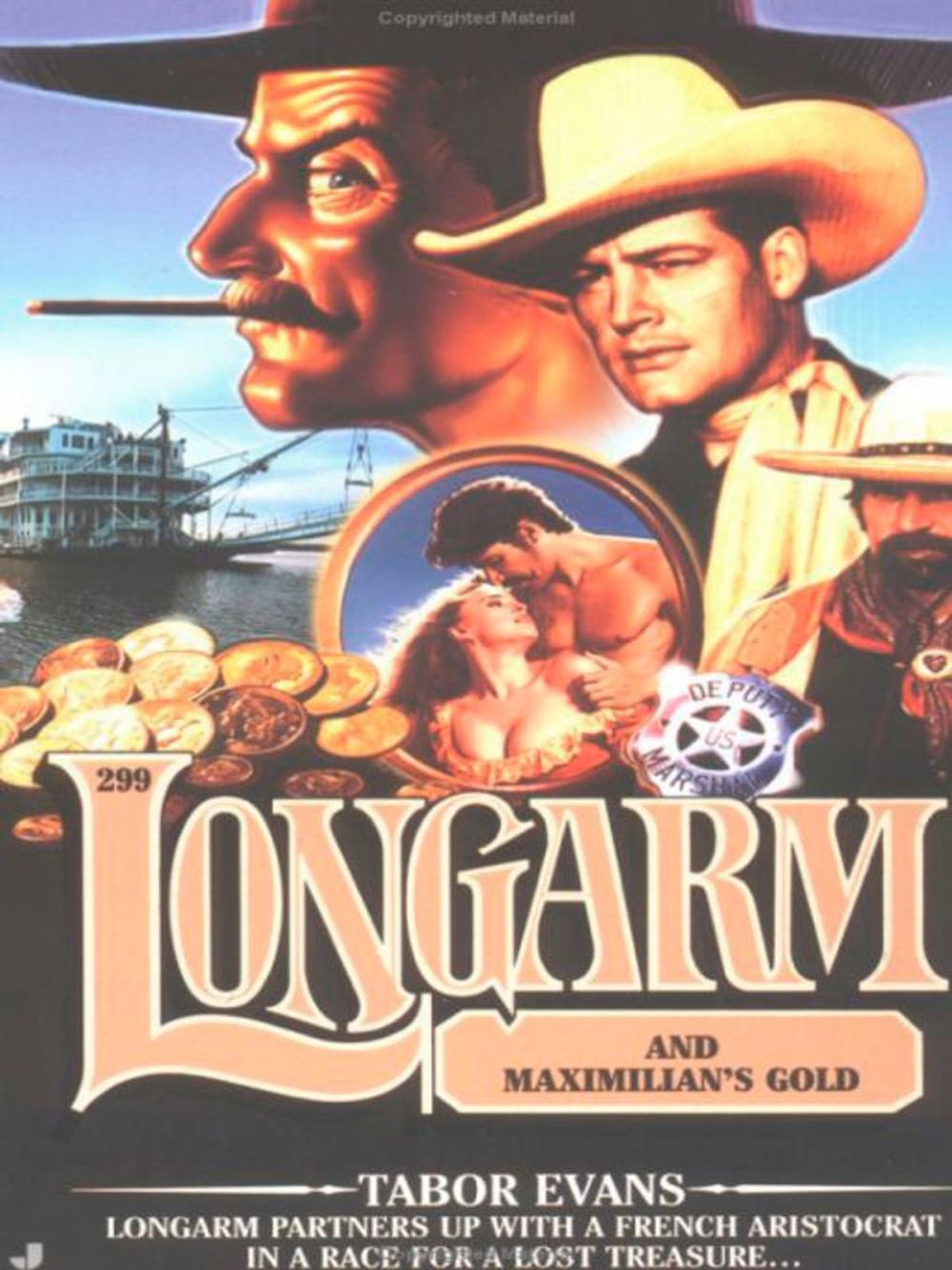 Big bigCover of Longarm 299: Longarm and Maximilian's Gold