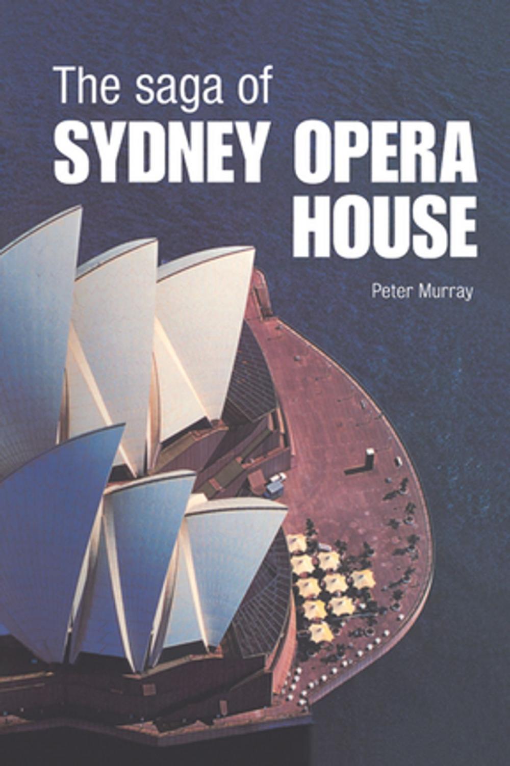 Big bigCover of The Saga of Sydney Opera House