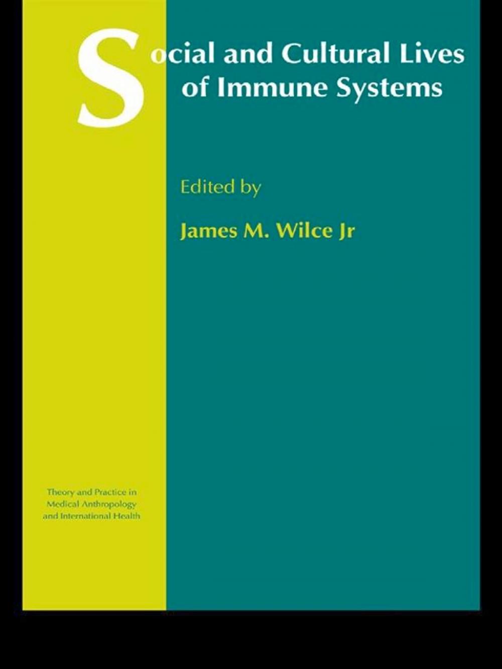 Big bigCover of Social and Cultural Lives of Immune Systems